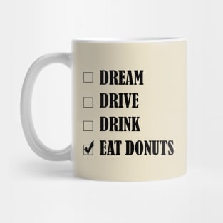 Eat Donuts - White Mug